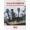 Kalaschnikow. Das Genie und sein Lebenswerk