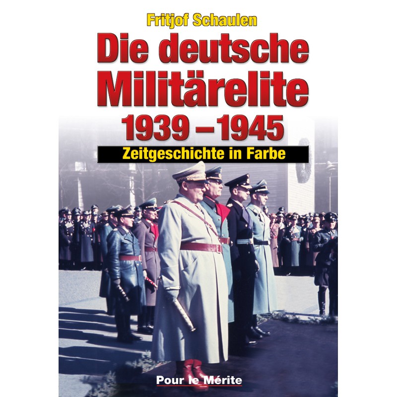 Die deutsche Militärelite 1939-1945