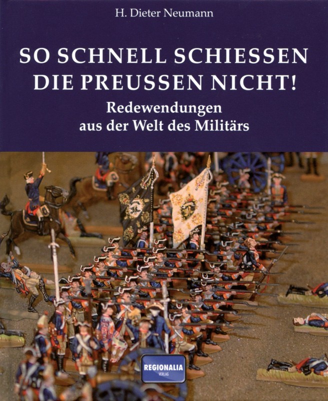 So schnell schießen die Preußen nicht!