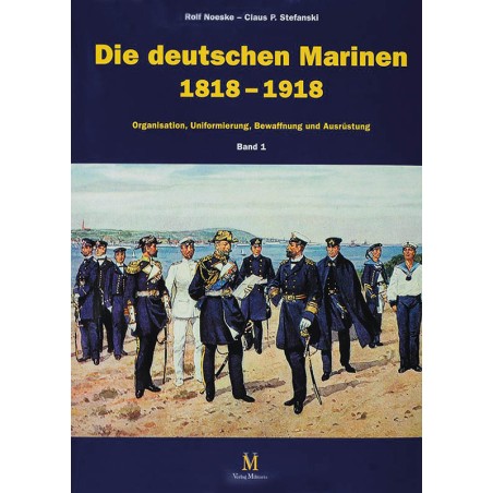Die Deutschen Marinen 1818-1918