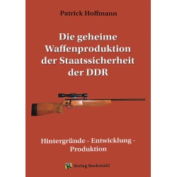 Die geheime Waffen-Prodution der Staatssicherheit DDR