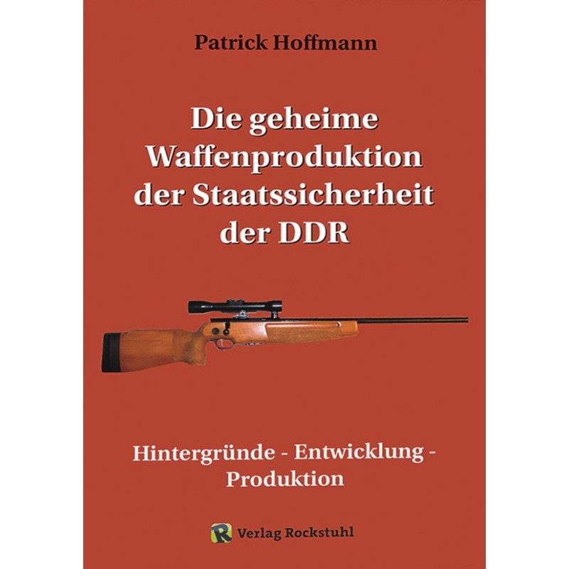 Die geheime Waffen-Prodution der Staatssicherheit DDR
