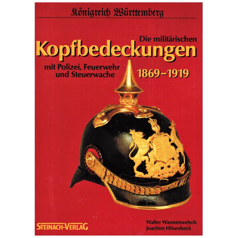 Königreich Württemberg: Militärische Kopfbedeckungen 1869-1919