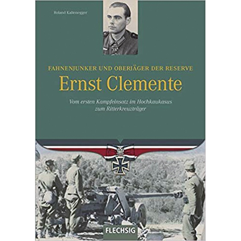 Fahnenjunker und Oberjäger der Reserve Ernst Clemente