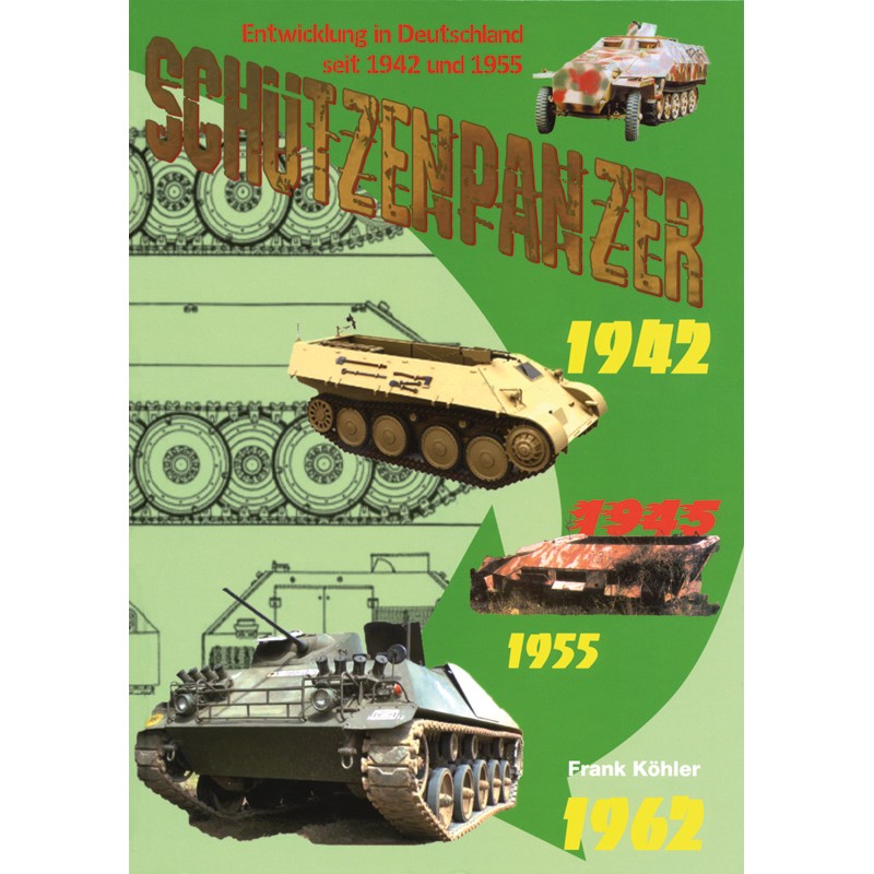 Schützenpanzer Entwicklung in Deutschland seit 1942 und 1955