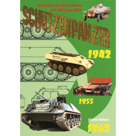 Schützenpanzer Entwicklung in Deutschland seit 1942 und 1955