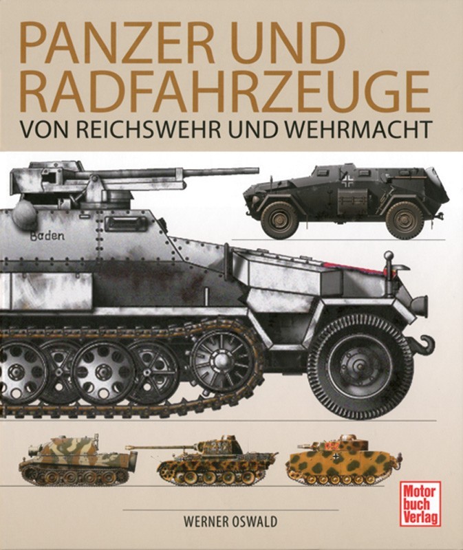 Panzer und Radfahrzeuge von Reichswehr und Wehrmacht