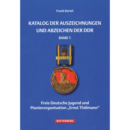 Katalog der Auszeichnungen und Abzeichen der DDR Band 1