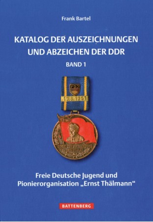 Katalog der Auszeichnungen und Abzeichen der DDR Band 1