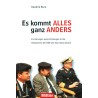 Es kommt alles ganz anders