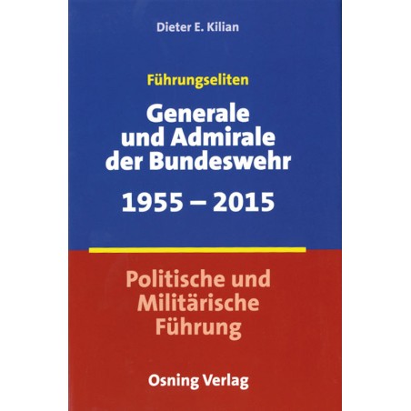 Führungseliten: Generale und Admirale der Bundeswehr 1955-2015