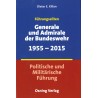 Führungseliten: Generale und Admirale der Bundeswehr 1955-2015
