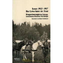 Isonzo 1915-1917: Das Leben hinter der Front