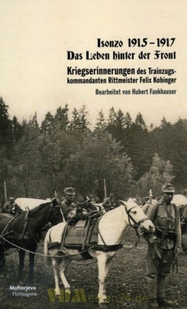 Isonzo 1915–1917: Das Leben hinter der Front