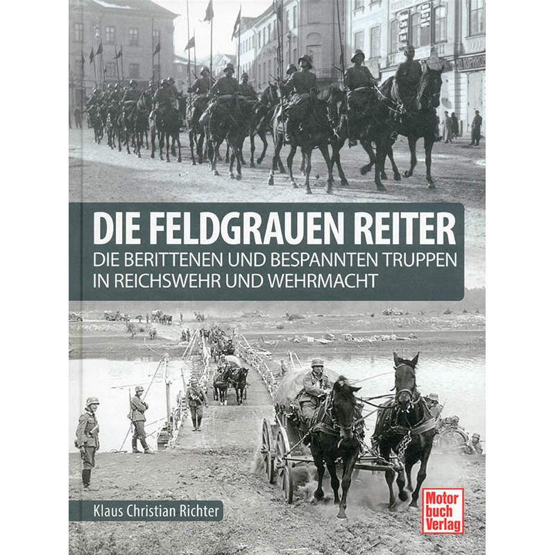 Die feldgrauen Reiter