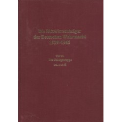 Die Ritterkreuzträger der Deutschen Wehrmacht 1939-1945