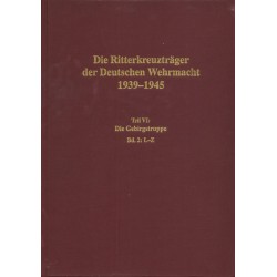 Die Ritterkreuzträger der Deutschen Wehrmacht 1939-1945