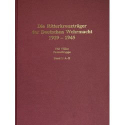 Die Ritterkreuzträger der Deutschen Wehrmacht 1939-1945