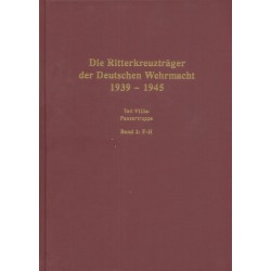 Die Ritterkreuzträger der Deutschen Wehrmacht 1939-1945