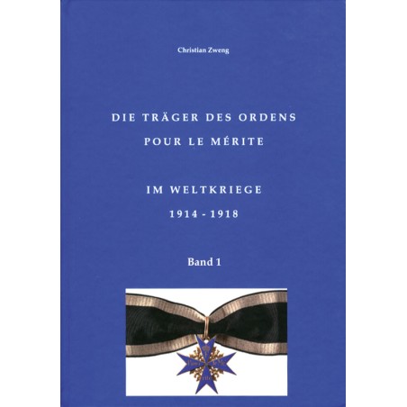 Die Träger des Ordens Pour le Mérite im Weltkrieg