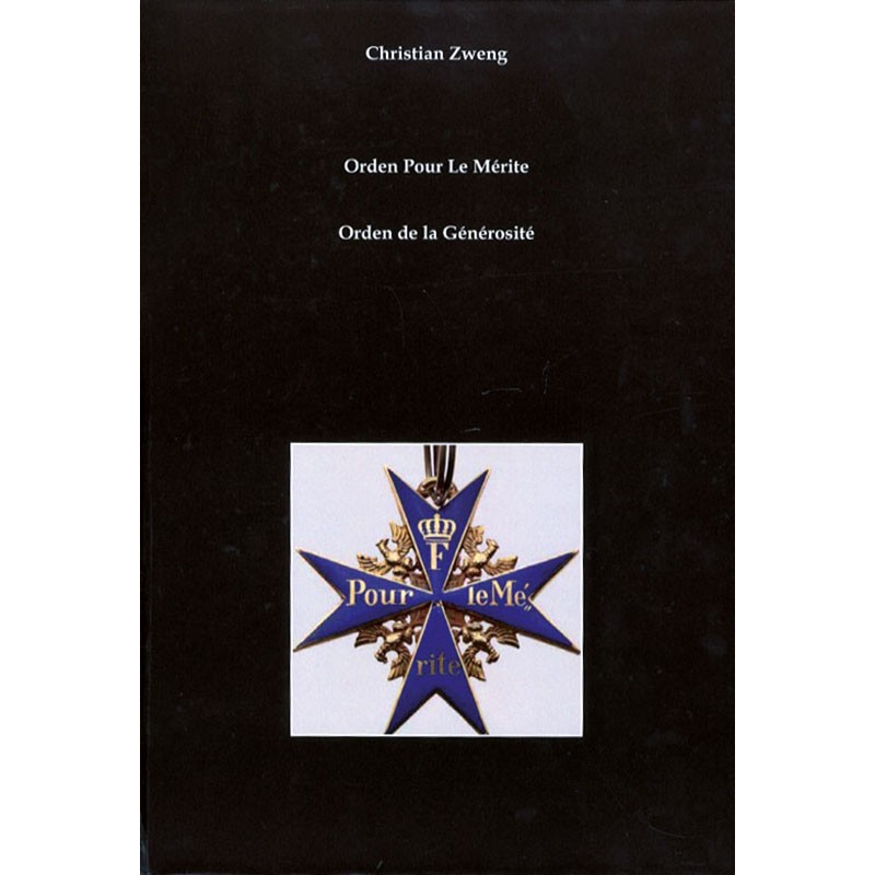 Orden Pour le Mérite und sein Vorgänger Orden de la Générosite