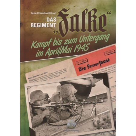 Strauchwald, Das Regiment "Falke"