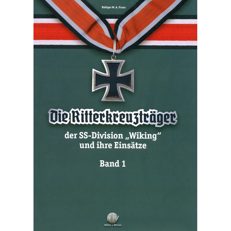 Ritterkreuzträger der SS-Division Wiking und ihre Einsätze