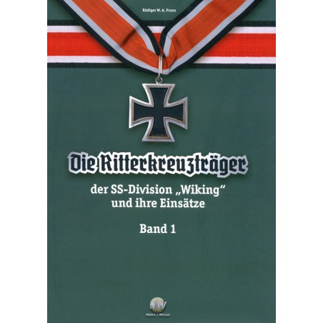 Ritterkreuzträger der SS-Division Wiking und ihre Einsätze