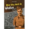 Mein Weg durch die Waffen-SS