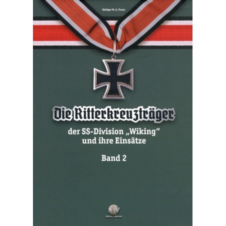 Ritterkreuzträger der SS-Division Wiking und ihre Einsätze