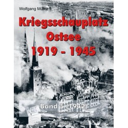 Kriegsschauplatz Ostsee 1919-1945