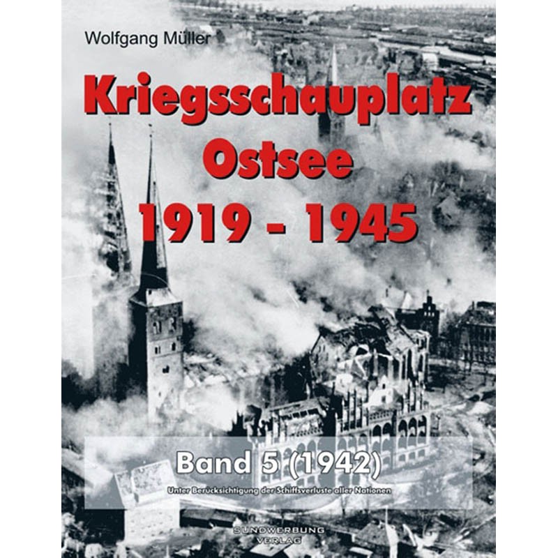 Kriegsschauplatz Ostsee 1919-1945