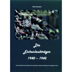 Die Eichenlaubträger 1940-1945, Band 8