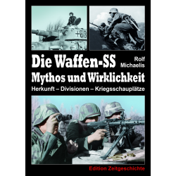 Die Waffen-SS - Mythos und Wirklichkeit