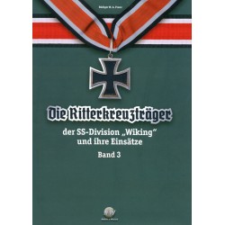Die Ritterkreuzträger d. SS-Div. "Wiking" u. ihre Einsätze