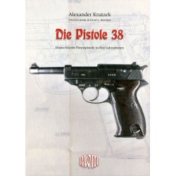 Die Pistole 38 - Deutschlands Dienstpistole in fünf