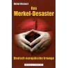 Das Merkel-Desaster