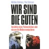 Wir sind die Guten