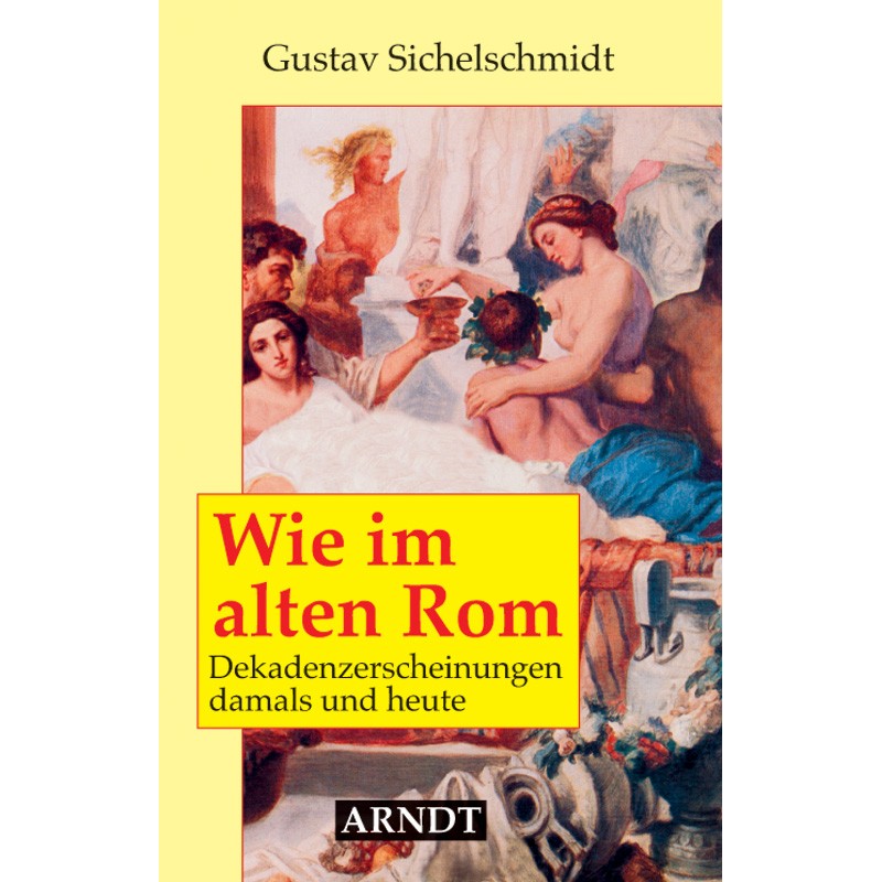 Wie im alten Rom