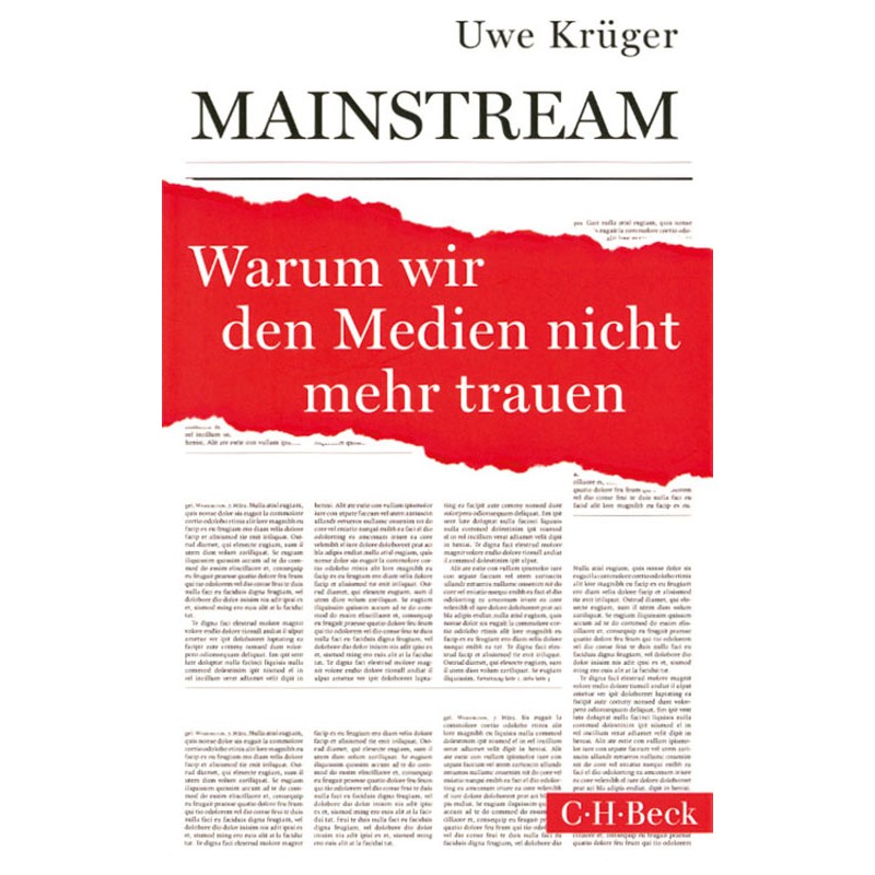 Mainstream. Warum wir den Medien nicht mehr trauen.