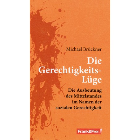 Die Gerechtigkeitslüge