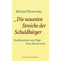 Die neuesten Streiche der Schuldbürger