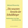 Die neuesten Streiche der Schuldbürger