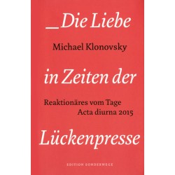 Die Liebe in Zeiten der Lückenpresse