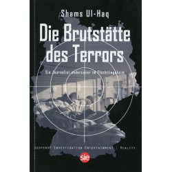 Die Brutstätte des Terrors