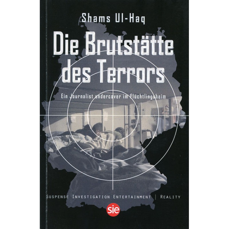Die Brutstätte des Terrors