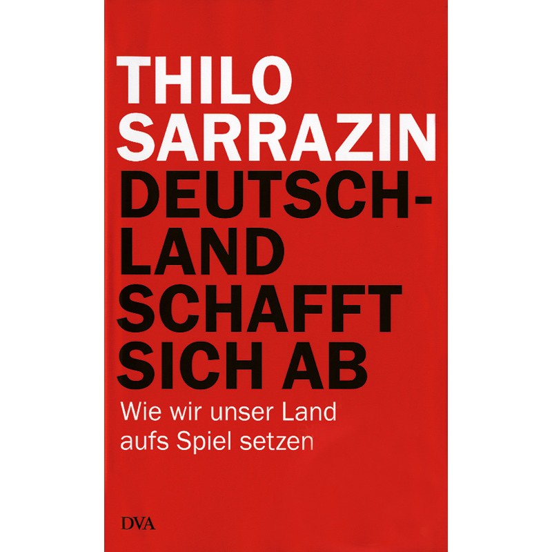 Deutschland schafft sich ab (Tb.)