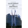 Gleichheit oder Freiheit