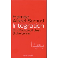 Abdel-Samad, Integration - Ein Protokoll des Scheiterns