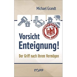 Vorsicht Enteignung!